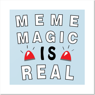 Meme Magic is Real Posters and Art
